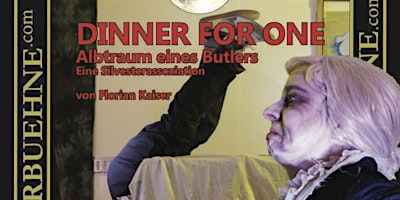 18.11.2023 19h DINNER FOR ONE -ALBTRAUM EINES BUTLERS