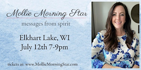 Imagem principal do evento Elkhart Lake, WI - An Evening with Psychic Medium Mollie Morning Star