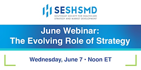SESHSMD June Webinar: The Evolving Role of Strategy