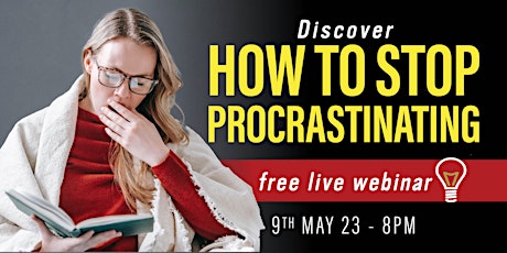 ZOOM WEBINAR: Stop Procrastinating