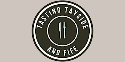 Primaire afbeelding van Tasting Tayside & Fife 2024
