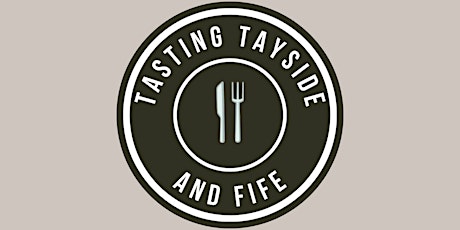 Tasting Tayside & Fife 2024