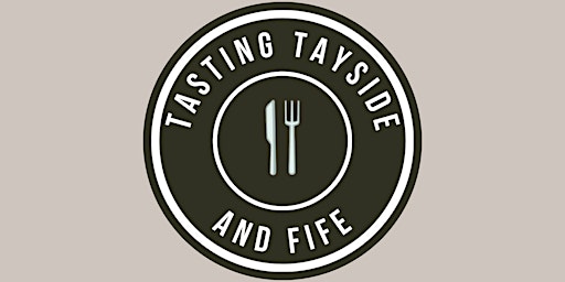 Tasting Tayside & Fife 2024  primärbild