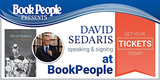 BookPeople Presents: David Sedaris - Happy-Go-Lucky primary image