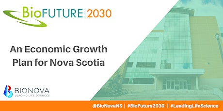 BioFuture 2030: An Economic Growth Plan for Nova Scotia primary image