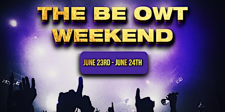 The Be Owt Weekend 2023