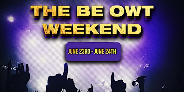The Be Owt Weekend 2023