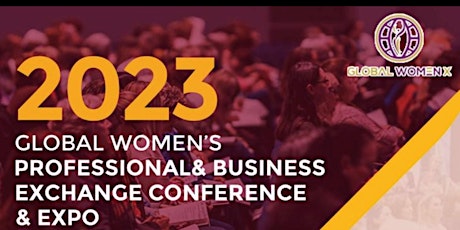 2023 Global Women's Business & Professional Exchange Conference and Expo  primärbild