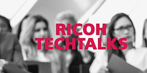 Ricoh TechTalks - Calgary 