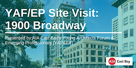YAF/EP Site Visit: 1900 Broadway