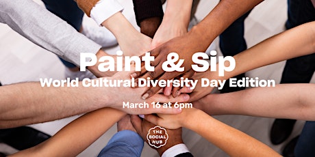 Paint & Sip | World Cultural Diveristy Day Edition