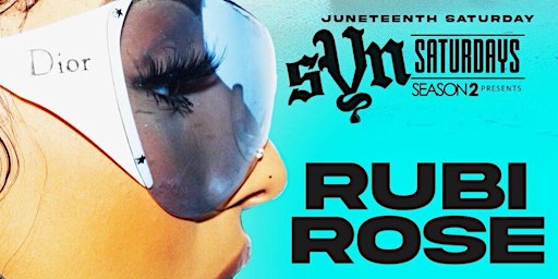 Hauptbild für Rubi Rose LIVE @SynSaturdays @Sekai | Juneteenth Weekend In HTX | JUNE 17TH