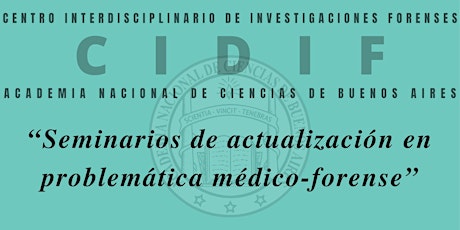 “Seminarios de actualización en problemática médico-forense”   CIDIF