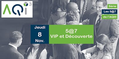 5@7 VIP et Découverte