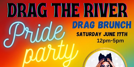 Drag the River Official PRIDE Party