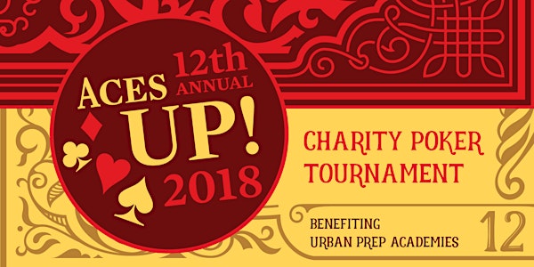Aces UP! 12th Annual Charity Poker Tourney Benefiting Urban Prep