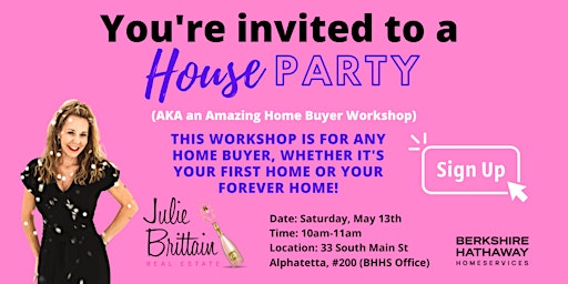 Home Buyer Workshop - This is for ANY Buyer - Your First or Forever Home