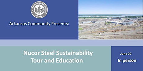 Nucor Yamato Steel -  Sustainability Discussion and Plant Tour