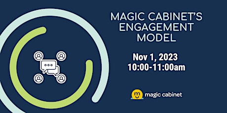 Magic Cabinet Engagement Process