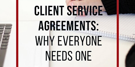 Client Service Agreements: Why Everyone Needs Them primary image