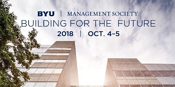 BYU Management Society Fall Leadership Conference 2018