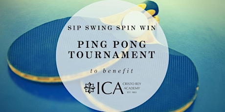 Ping Pong Tournament to Benefit ICA Cristo Rey primary image