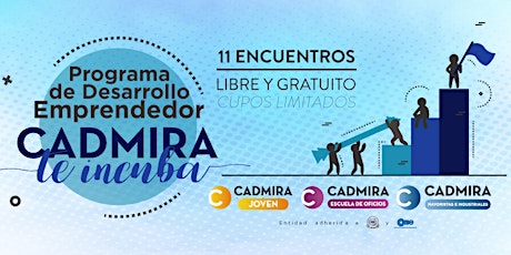 Imagen principal de Programa de Desarrollo Emprendedor "CADMIRA TE INCUBA"