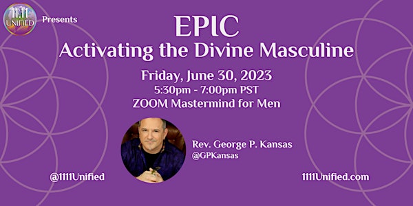 EPIC: Activating the Divine Masculine