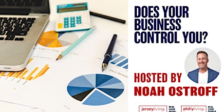Hauptbild für Does Your Business Control You? OR Do You Control Your Business?