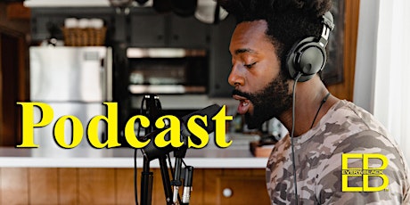 Hauptbild für Podcasting 101 for Entrepreneurs by Every.Black