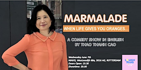 Marmelade:  Stand Up Comedy in English by Thao Than Cao @ MAVIS ROTTERDAM