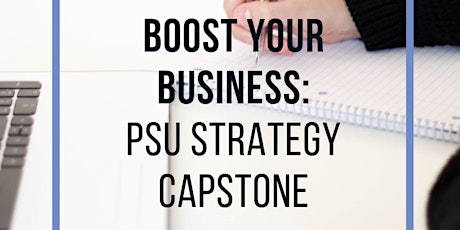 Boost Your Business: PSU Strategy Capstone primary image