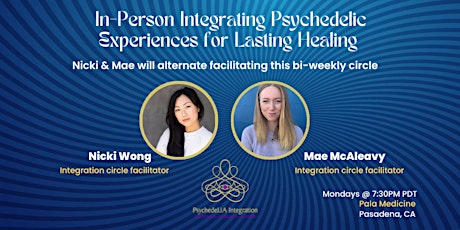 Pasadena In-Person Integrating Psychedelic Experiences for Lasting Healing