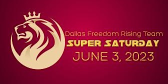 Imagen principal de Dallas Freedom Rising Team -  SUPER SATURDAY