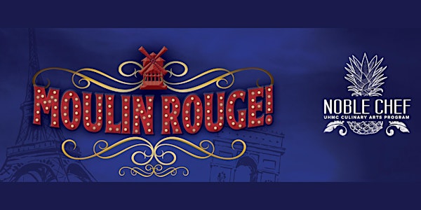22nd Annual Noble Chef - Moulin Rouge
