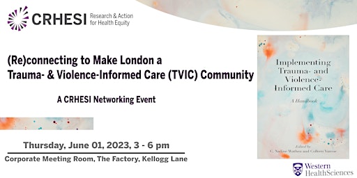 (Re)connecting to Make London a TVIC Community: A CRHESI Networking Event