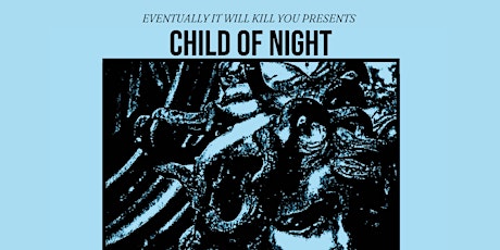 Child of Night/Dream of Industry/Teller