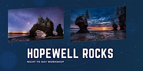 COMBO event - Sunrise and Milkyway Hopewell Rocks Park june12th-13th