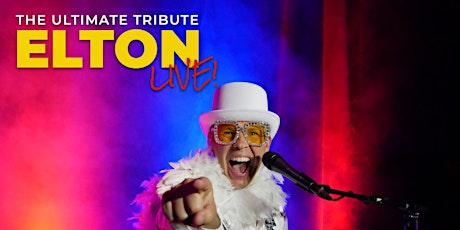 ELTON! LIVE - The Elton John Experience