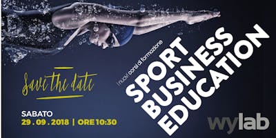 SPORT BUSINESS EDUCATION: I nuovi corsi di formazione! SPORT BUSINESS EDUCATION: I nuovi corsi di formazione!