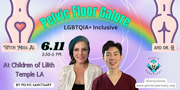 Pelvic Sanctuary Presents:  Pelvic Floor Galore! LGBTQIA+ Edition!