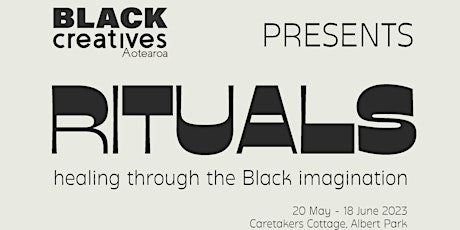 Rituals: Healing through the Black imagination - Opening Launch primary image