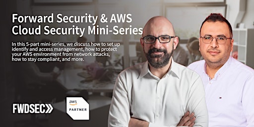 Immagine principale di Forward Security and AWS Present Cloud Security Mini-Series 2023 