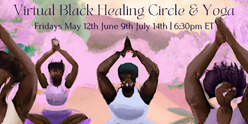 Imagem principal de Virtual Black Healing Circle & Yoga
