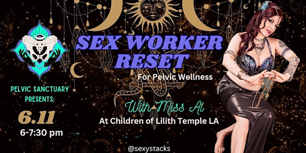 Pelvic Sanctuary Presents:  Sex Worker Pelvic Floor Reset!