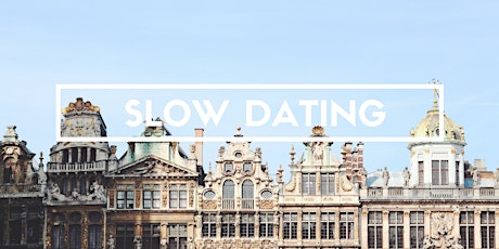 Primaire afbeelding van SLOW DATING : Commerçons par le début. 