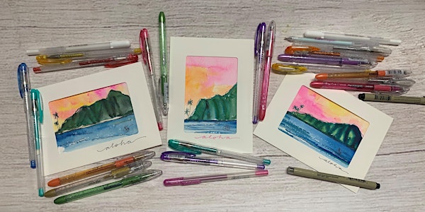 Pens and Paint Postcards with Joy - Hilo