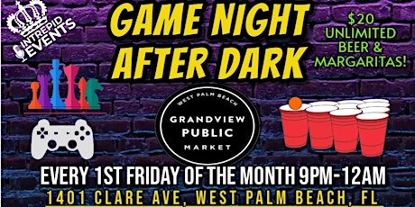 GAME NIGHT "AFTER DARK" WITH $20 UNLIMITED BEER & SPECIALTY COCKTAIL