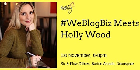 #WeBlogBiz Meets Holly Wood primary image