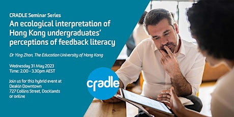 CRADLE Seminar Series: Undergraduates' Perceptions of Feedback Literacy